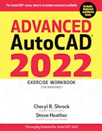 Advanced AutoCAD® 2022 Exercise Workbook